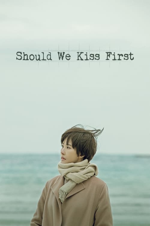 Should We Kiss First : 1.Sezon 18.Bölüm