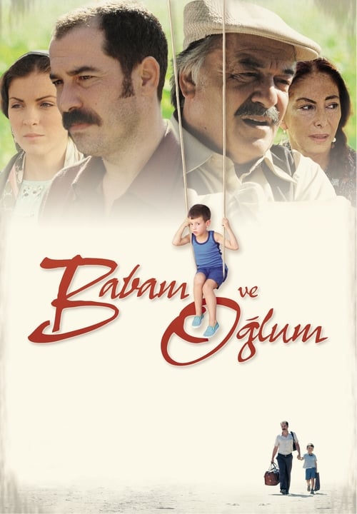 Babam ve Oğlum (2005)