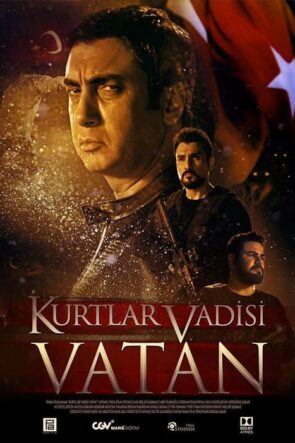 Kurtlar Vadisi: Vatan (2017)