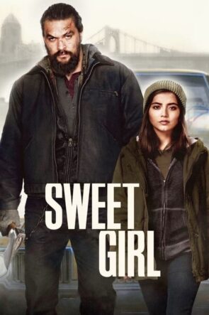 Sweet Girl (2021)