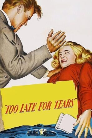 Too Late for Tears (1949)